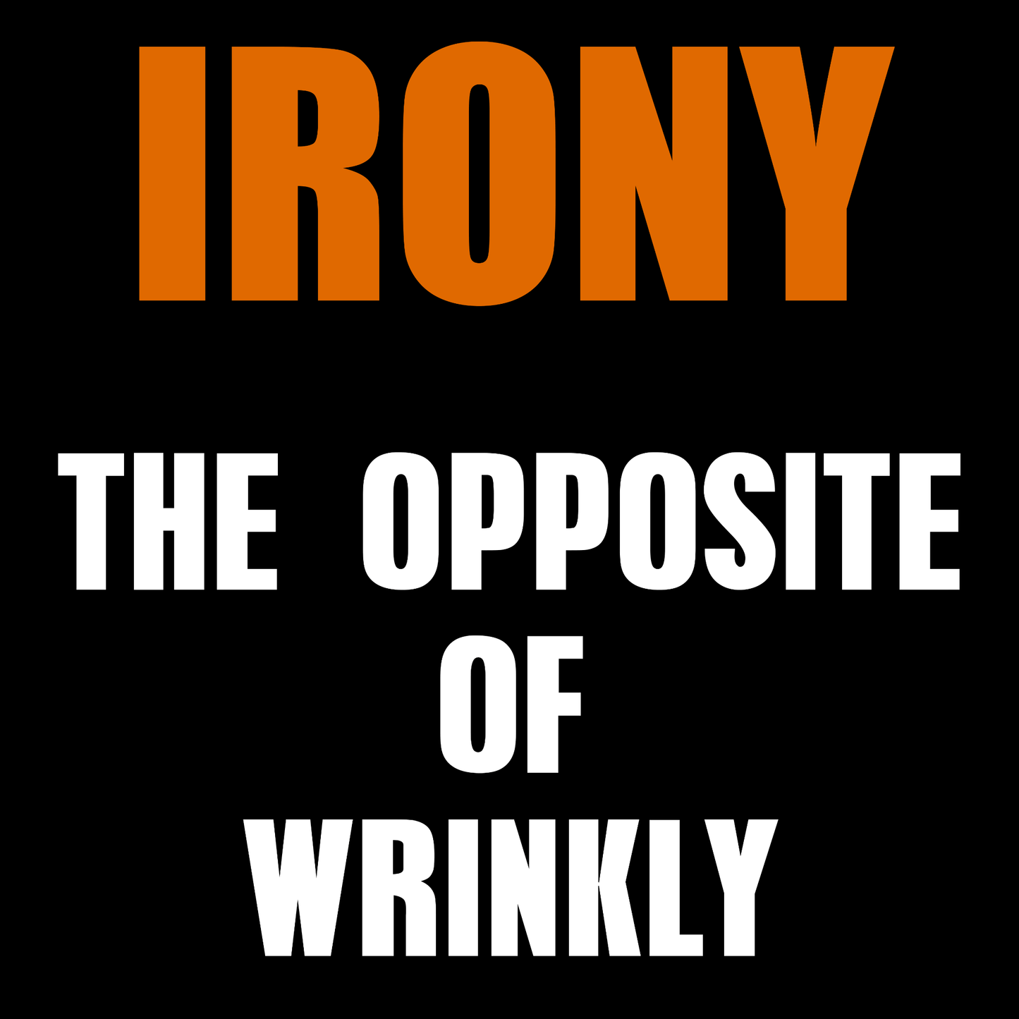 Irony T Shirt