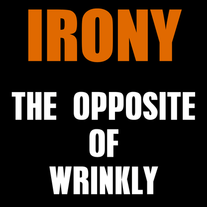 Irony T Shirt
