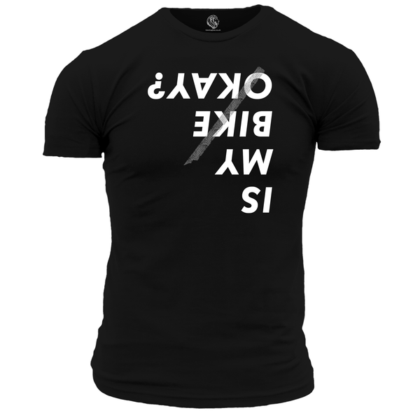 Is My Bike Okay T Shirt