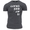 Is My Bike Okay T Shirt