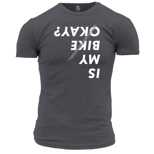 Is My Bike Okay T Shirt
