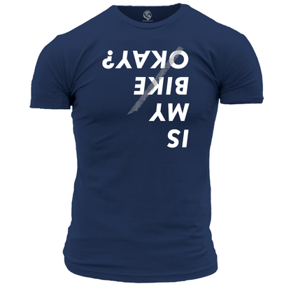 Is My Bike Okay T Shirt