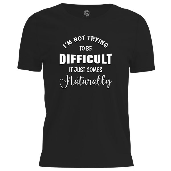 It Comes Naturally T Shirt