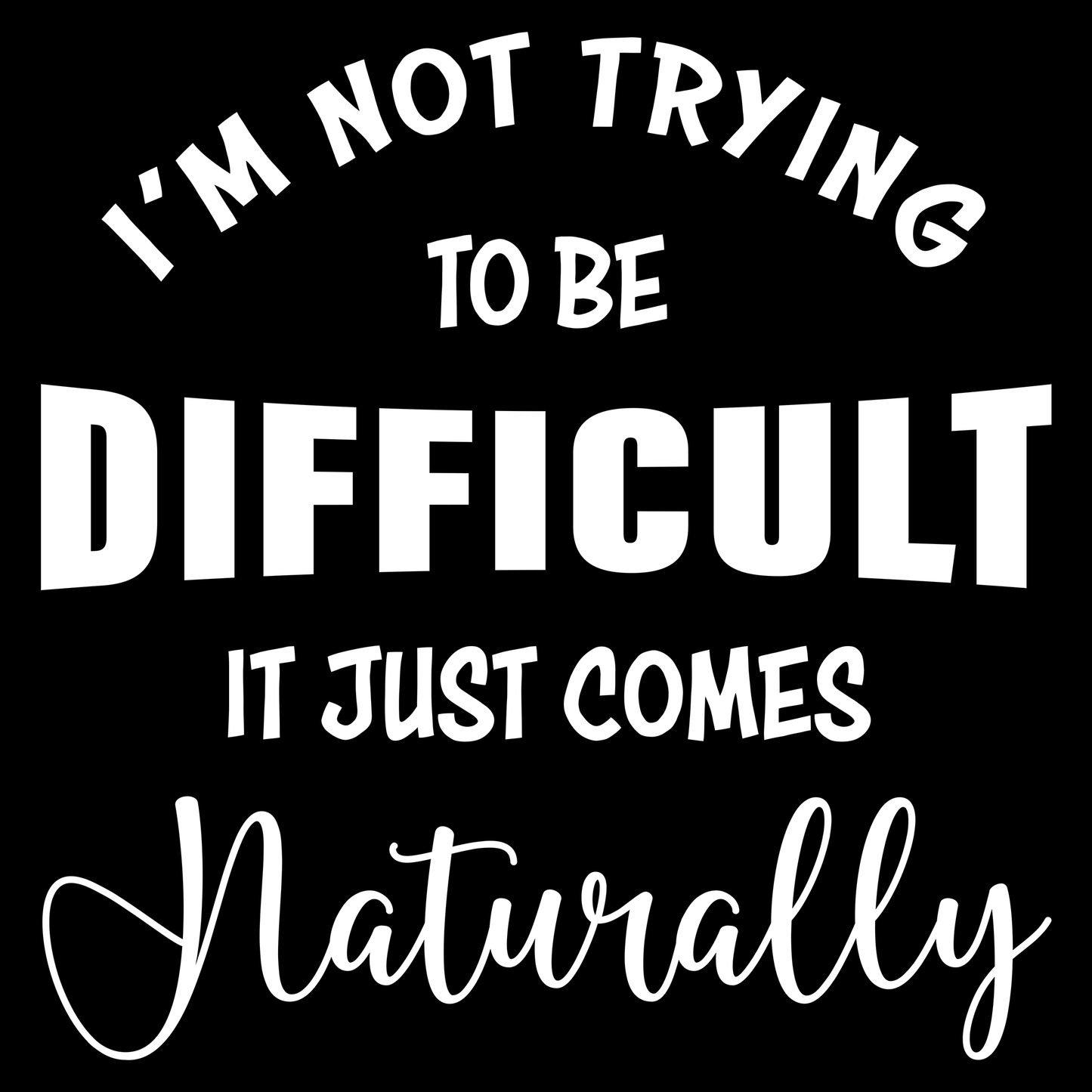 It Comes Naturally T Shirt