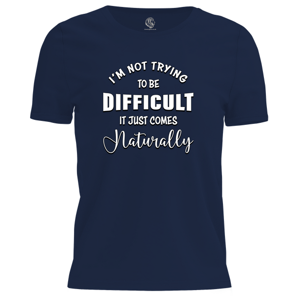 It Comes Naturally T Shirt