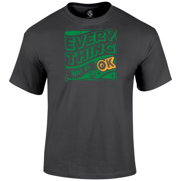 It Will Be Ok T Shirt