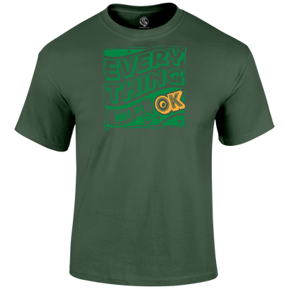 It Will Be Ok T Shirt