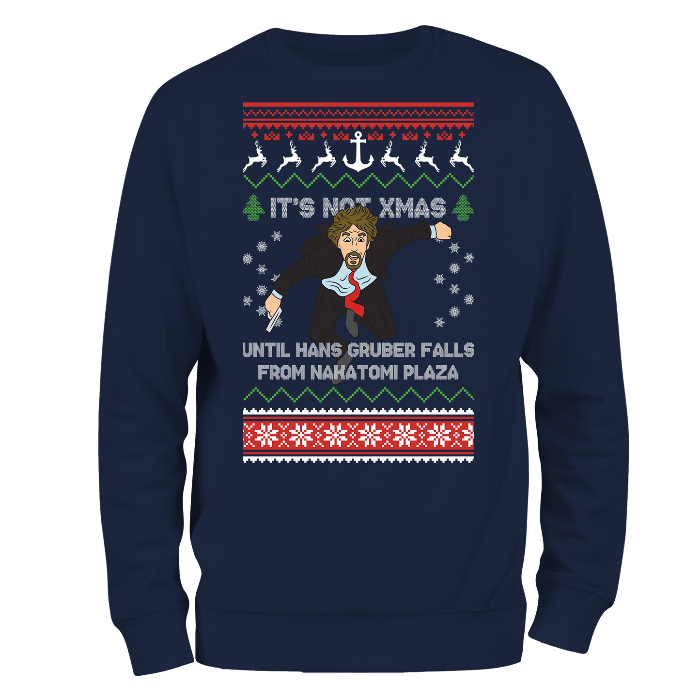 Funny Christmas Jumper Its Not Xmas Hans Gruber Nakatomi Plaza