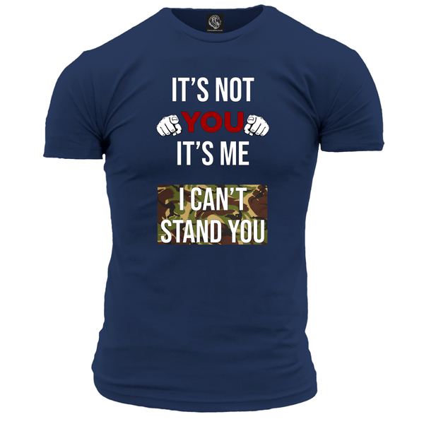 Its Not You T Shirt