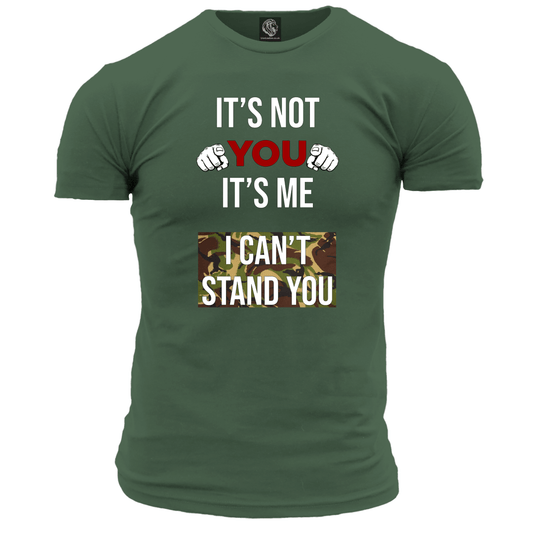 Its Not You T Shirt