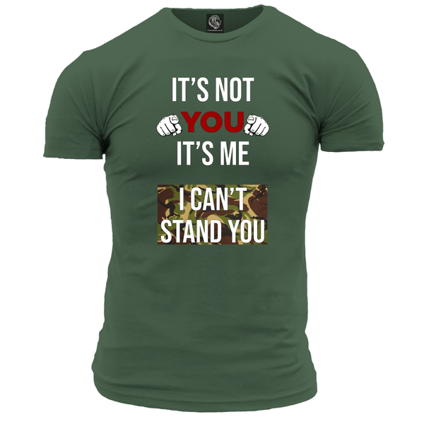 Its Not You T Shirt