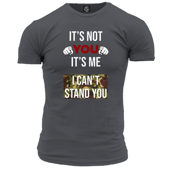 Its Not You T Shirt