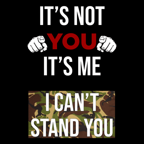 Its Not You Unisex T Shirt