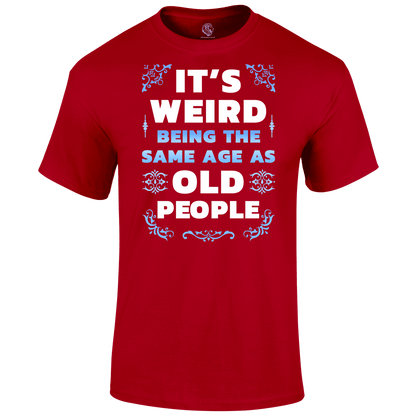 Its Weird T Shirt