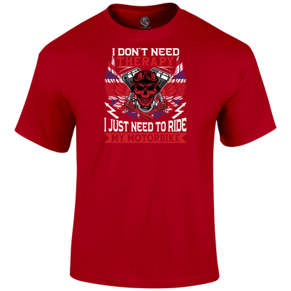 Just Need To Ride T Shirt