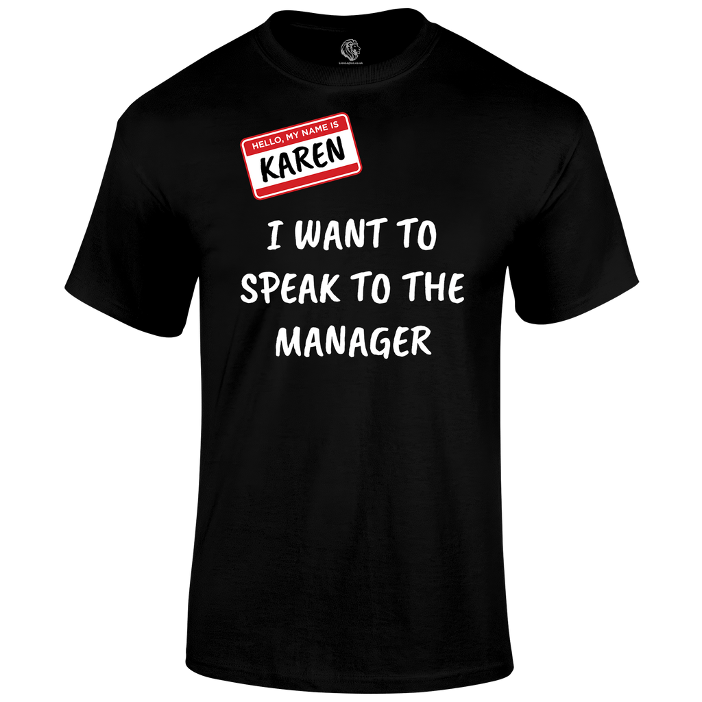 Karen T Shirt