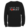 Lest We Forget (9) Sweatshirt