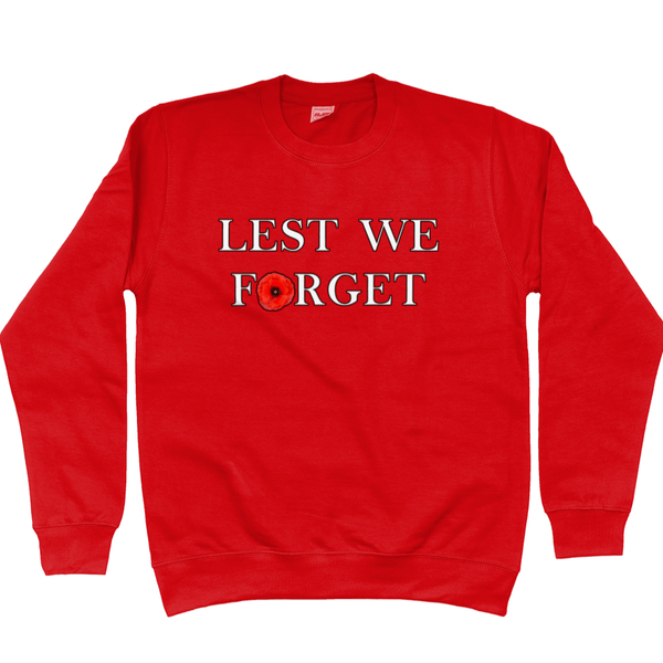 Remembrance Day Sweatshirt Lest We Forget