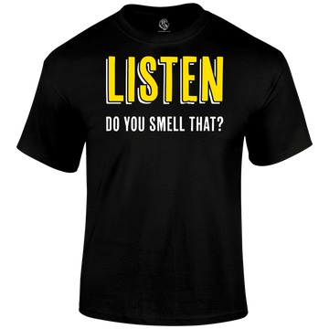 Listen And Smell T Shirt