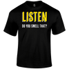 Listen And Smell T Shirt