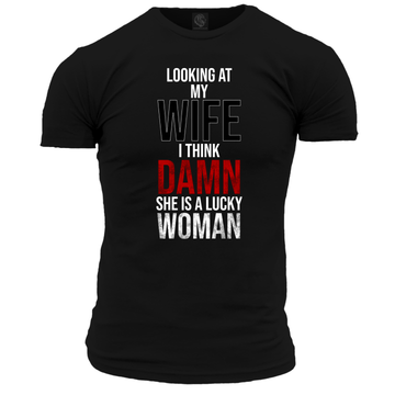 Looking At My Wife Unisex T Shirt