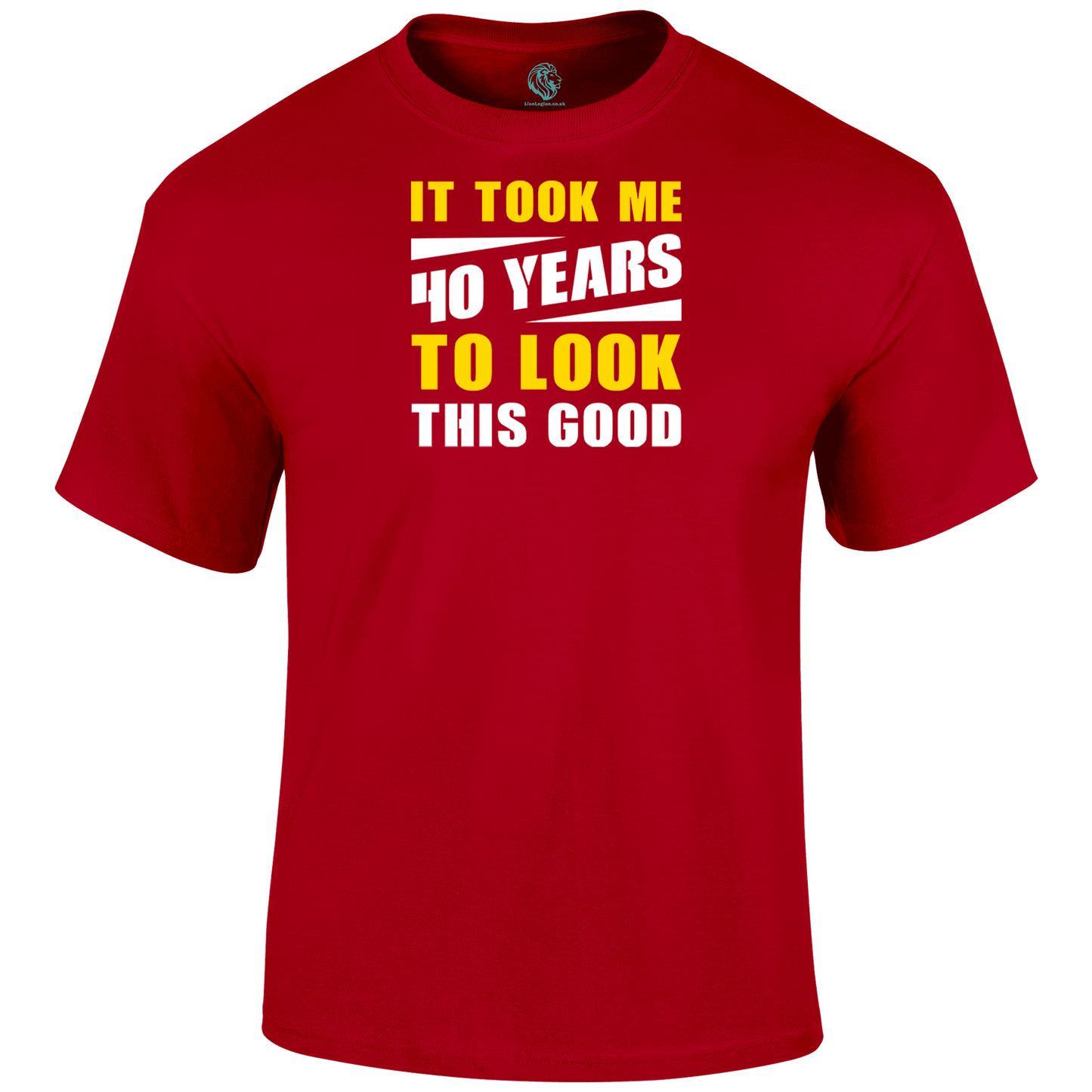 Looking Good 40 T Shirt