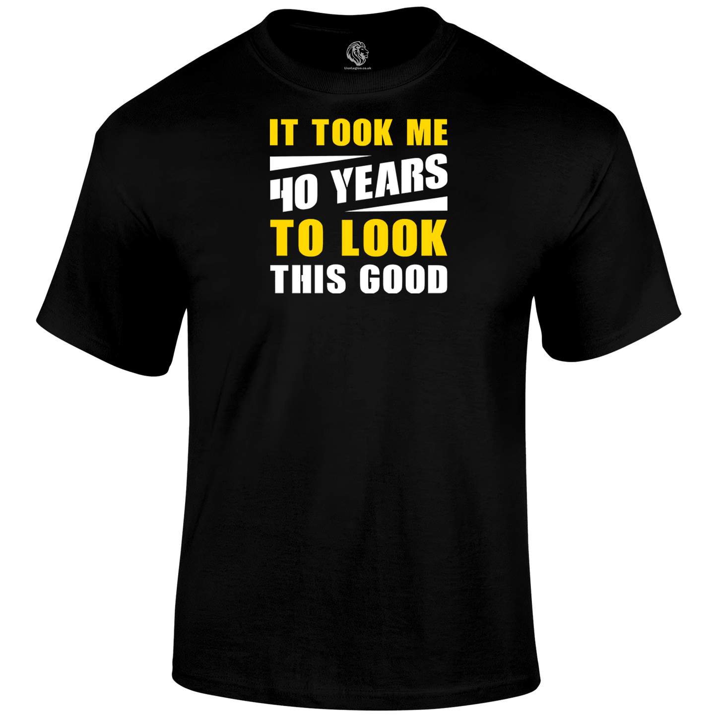 Looking Good 40 T Shirt