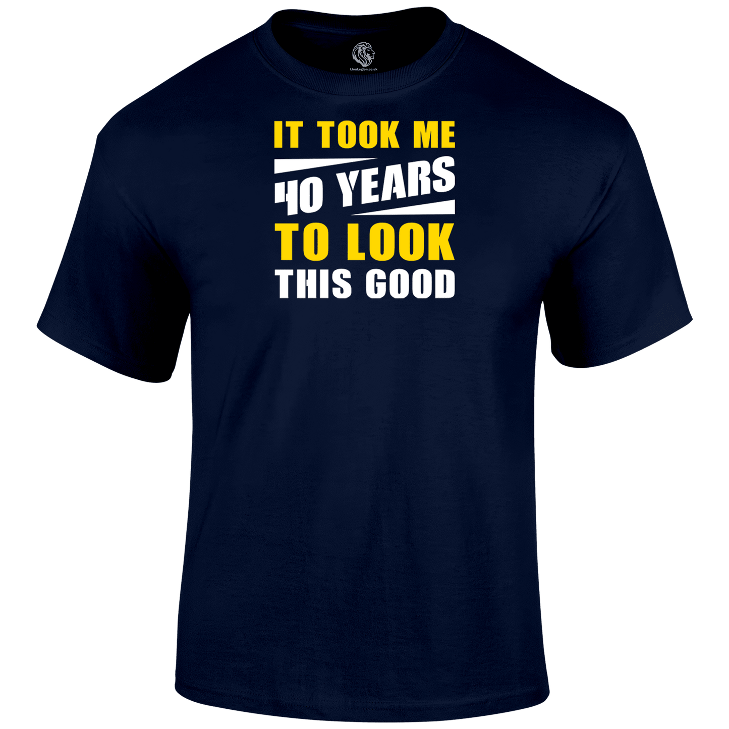 Looking Good 40 T Shirt