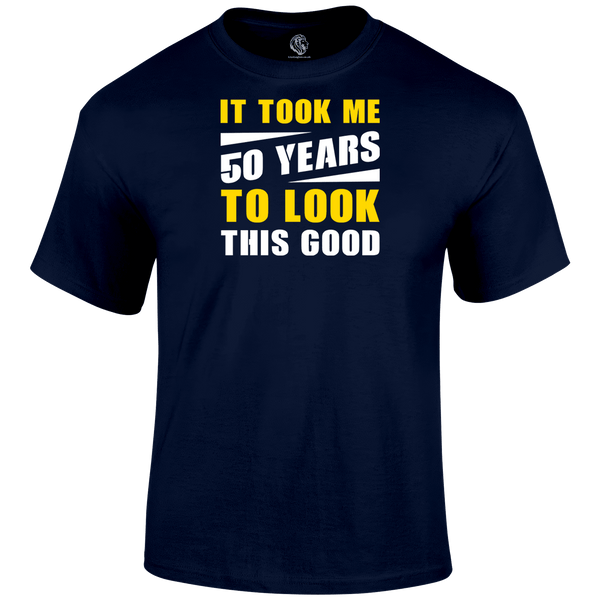 Looking Good 50 T Shirt