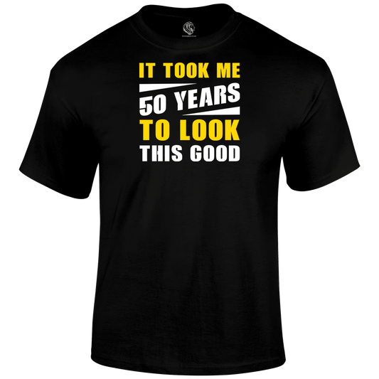 Looking Good 50 T Shirt