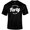 Looking Good At 40 T Shirt