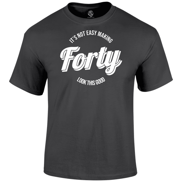 Looking Good At 40 T Shirt