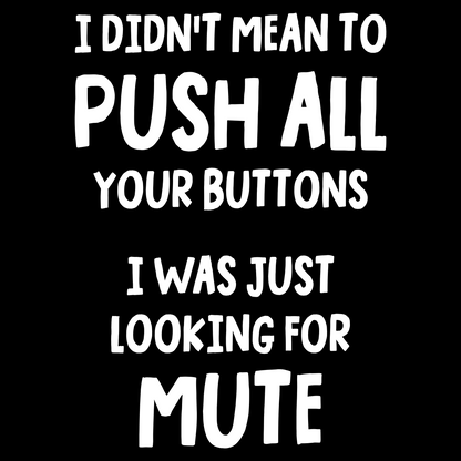 Looking For Mute T Shirt