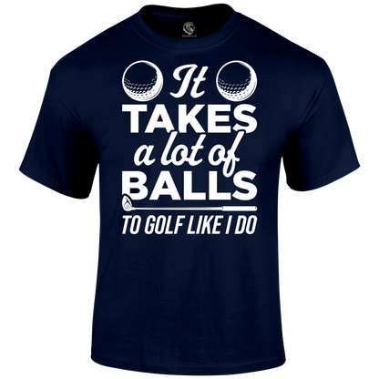 Funny Golf Shirts Lot Of Balls T Shirt