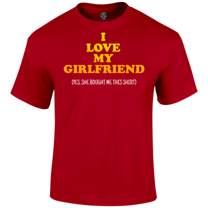 Love My Girlfriend T Shirt