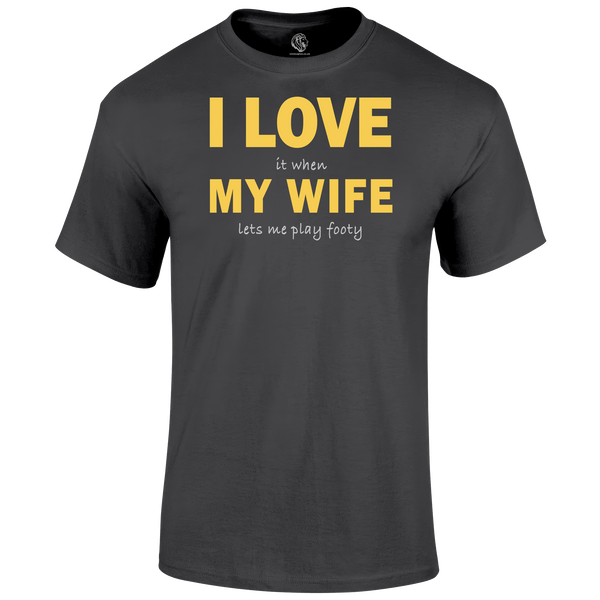 Funny Football T Shirts I Love My Wife