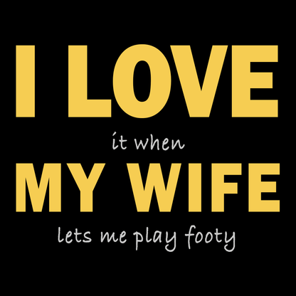 Funny Football T Shirts I Love My Wife