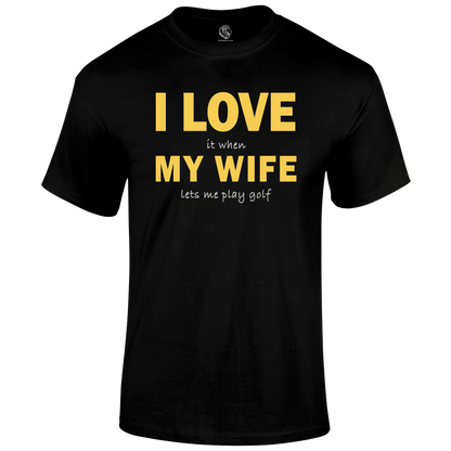 Funny Golf Shirt I Love My Wife