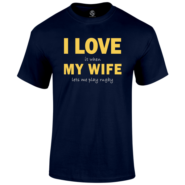 Funny Rugby T Shirt I Love My Wife
