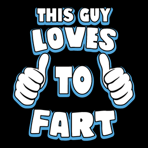 Funny T Shirt Love To Fart