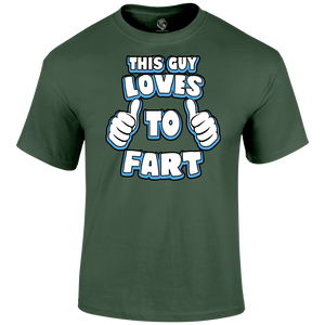 Love To Fart T Shirt