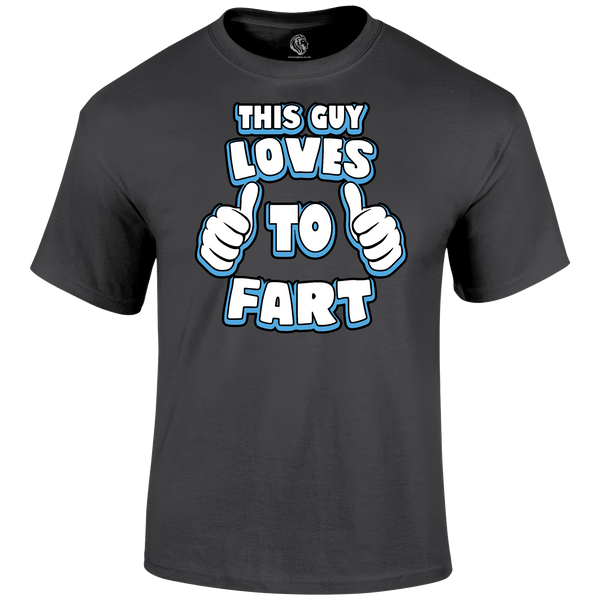 Funny T Shirt Love To Fart