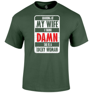 Funny T Shirt Lucky Wife Quote 