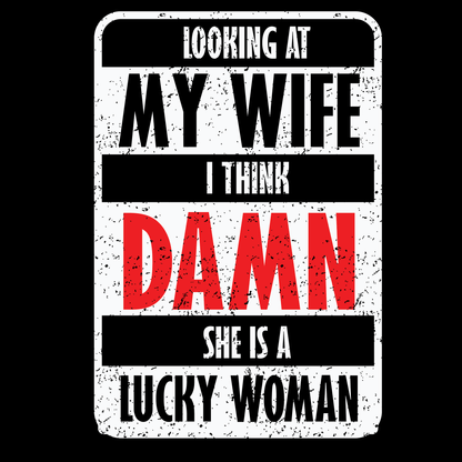 Funny T Shirt Lucky Wife Quote 