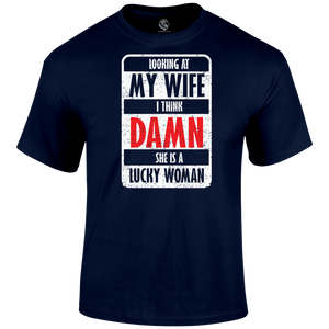 Funny T Shirt Lucky Wife Quote 