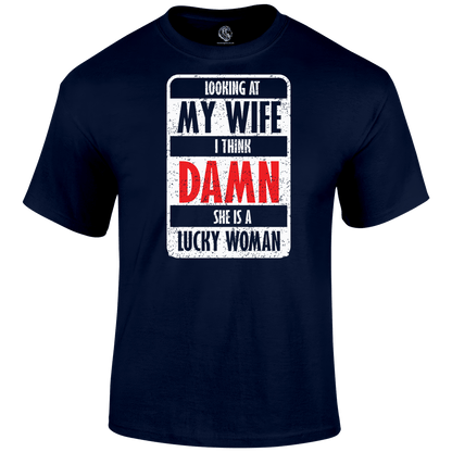 Funny T Shirt Lucky Wife Quote 