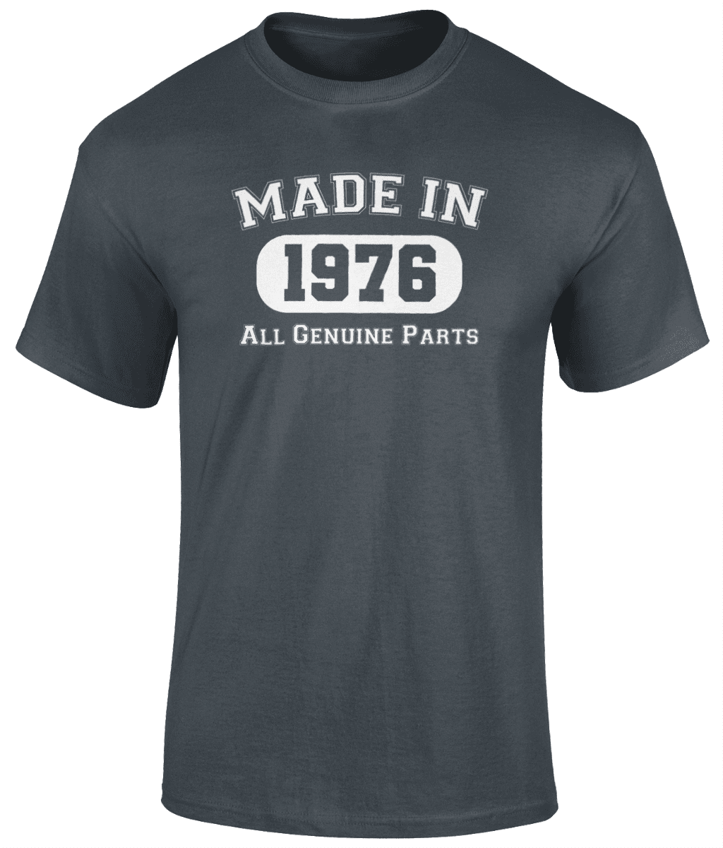 Made In 1976 T Shirt