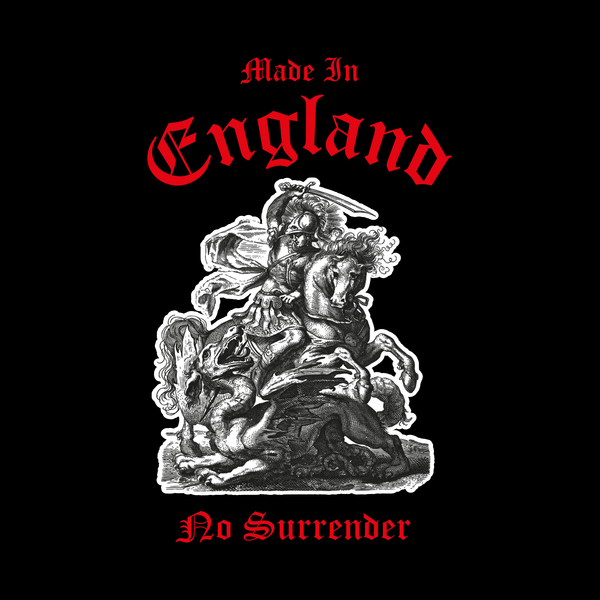 Made In England No Surrender T Shirt