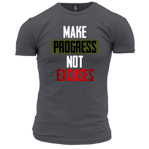 Make Progress Not Excuses Unisex T Shirt