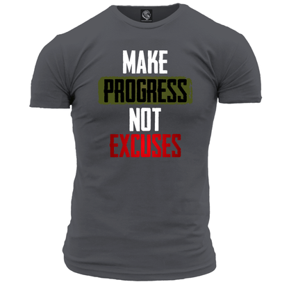 Make Progress Not Excuses T Shirt
